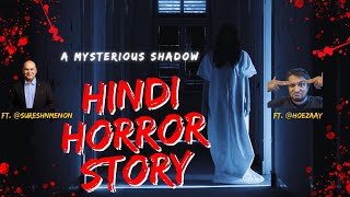 A mysterious shadow: Ghost story session with @Hoezaay @SureshNMenonOFFICIAL