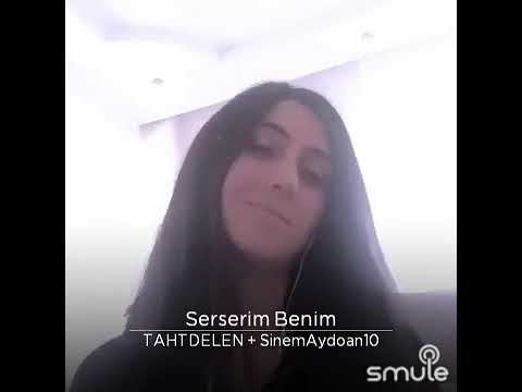 "Sersemin Benim -Yüreğimin ta içinden söyledim ."