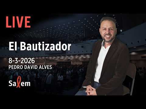 ⭕️✝ EN VIVO | Pedro David Alves | "El Bautizador" |  Iglesia Salem Madrid