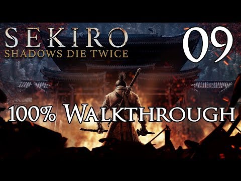 Sekiro: Shadows Twice Dee - Walkthrough Part 9: Senpou Temple