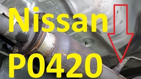 Causes and Fixes Nissan P0420 Code: Catalyst System Efficiency Below Threshold Bank 1