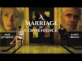 A Marriage of Convenience (1998) | Full Movie | Jane Seymour | James Brolin | Kari Matchett