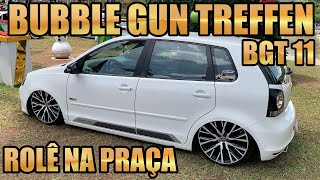 BGT 11 Bubble Gun Treffen 2019 Rolê na Praça