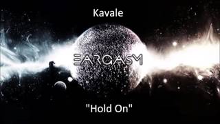 Kavale - Hold On