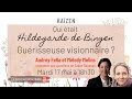 Hildegarde de bingen   qui tait cette femme gurisseuse 