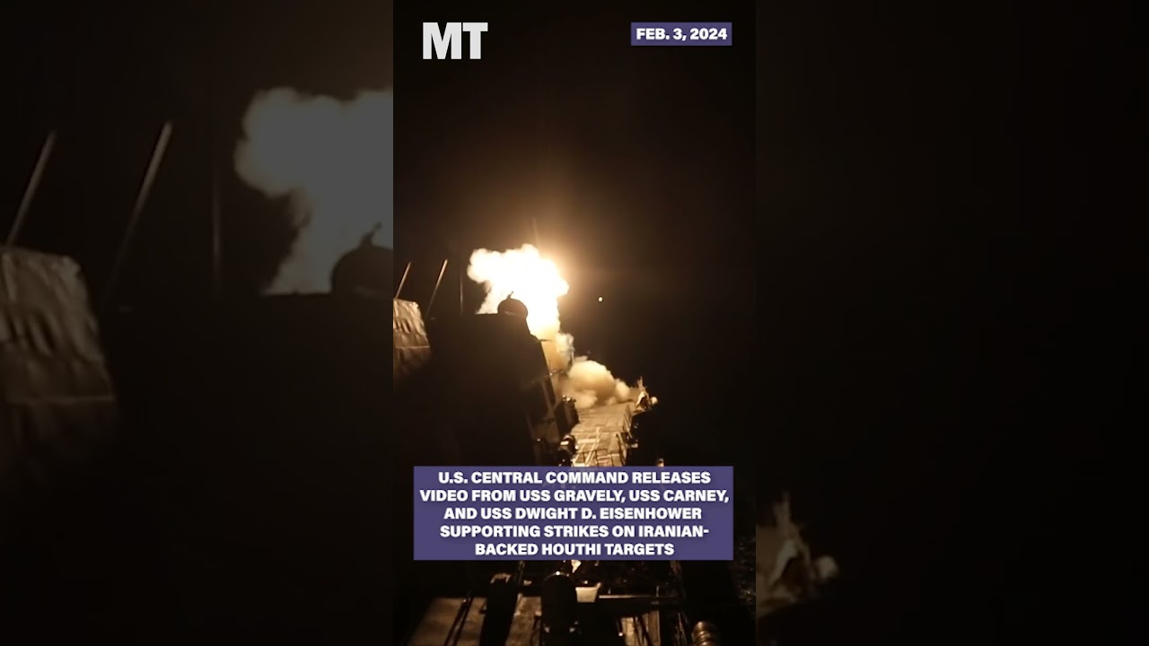 U.S. Central Command releases video from ships supporting strikes on Iranian-backed Houthi Targets