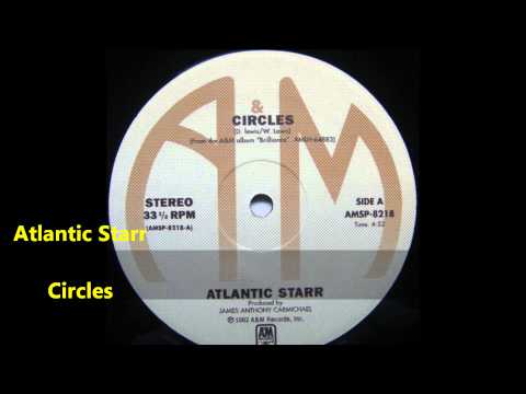 Atlantic Starr / Circles
