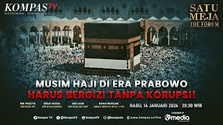 LIVE - Musim Haji di Era Prabowo Harus Bergizi Tanpa Korupsi! | SATU MEJA THE FORUM