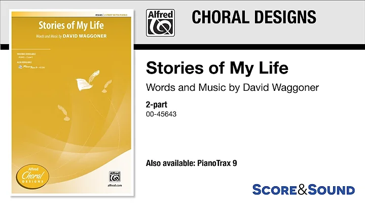 Stories of My Life, by David Waggoner  Score & Sound