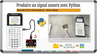 Produire un signal sonore avec Python - Micro:bit / TI-83 Premium CE