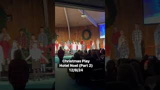 Christmas Play Hotel Noel Part 2