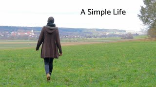 How to live a simple life - The joy of ordinary and simple living