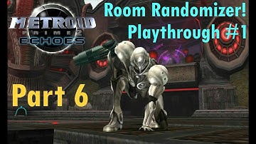 Metroid Prime 2 Echoes - Room Randomizer! - Playthrough #1 - Part 6