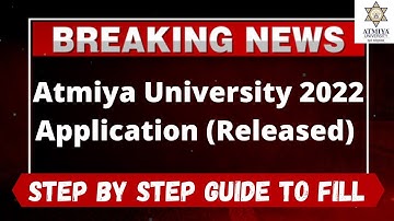 Atmiya University 2022 Application (Released) - How to Fill Atmiya University 2022 Application Form