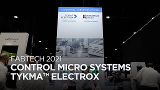 FABTECH 2021 | Control Micro Systems and TYKMA Electrox Booth