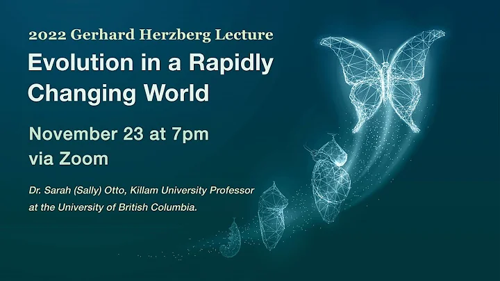 2022 Herzberg Lecture: Evolution in a Rapidly Chan...