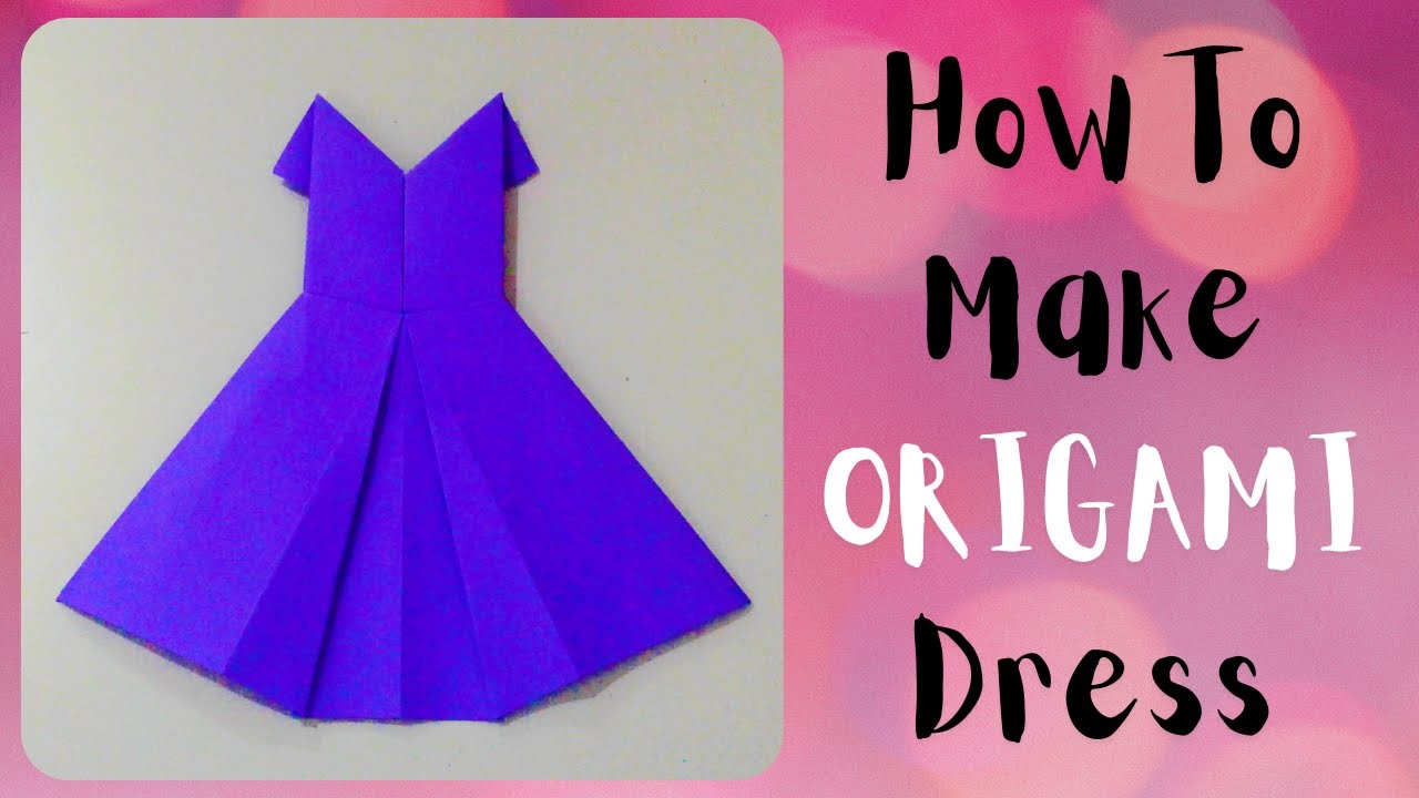 How to Make Origami Dress ( Easy Paper Craft for Beginners ) - YouTube