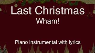 Last Christmas - Wham! (piano KARAOKE)