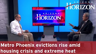 Metro Phoenix evictions rise amid housing crisis and extreme heat