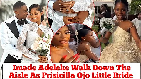 Awww Imade Adeleke Walk Down The Aisle As Prisicilla Ojo's Little Bride On Their Wedding Day