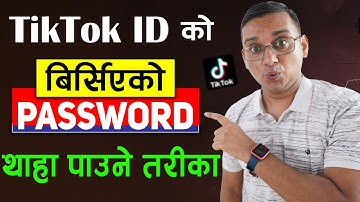 How to Recover TikTok Password? TikTok ID ko Password Thaha Paune Tarika | KG