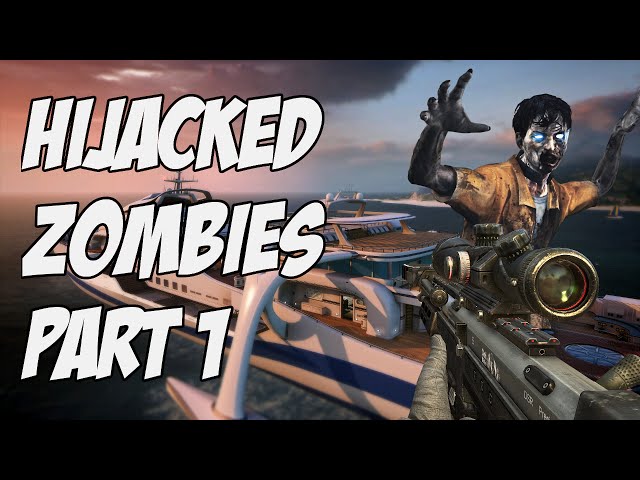 ☆ BLACK OPS 2 HIJACKED ZOMBIES! [1] ☆ With Buildables and 2 NEW Perks! (CoD  Custom Zombies Map/Mod) 