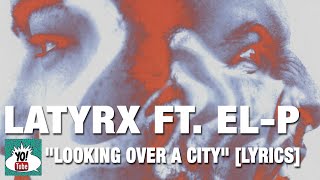 Watch Latyrx Looking Over A City video