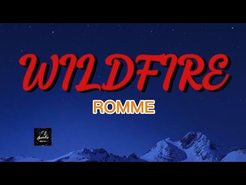ROMME - WILDFIRE (LYRICS)