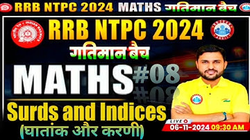 🔴 Complete Surds and Indices (घातांक एवं करणी) || RRB NTPC 2024 गतिमान बैच || Maths By Rahul Sir
