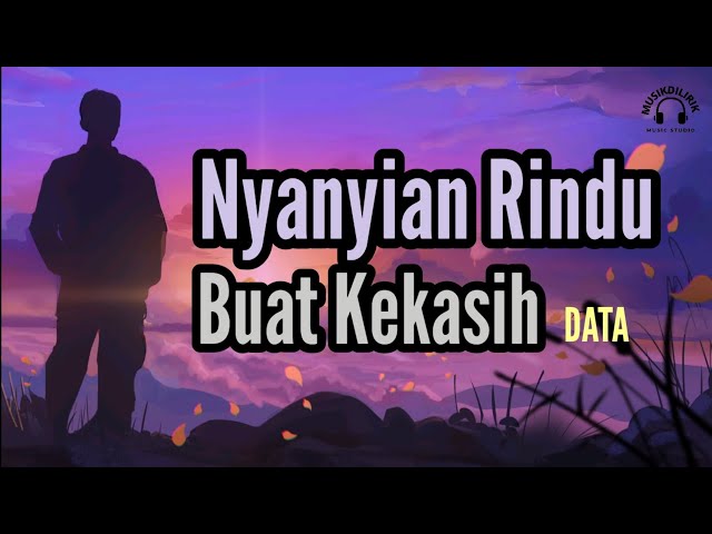 Nyanyian Rindu Buat Kekasih - Data class=