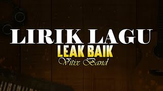 Lirik Leak Baik - Vitix Band 🎵 Lirik Lagu Bali Populer 🎵 Lagu Bali Terbaru 2024