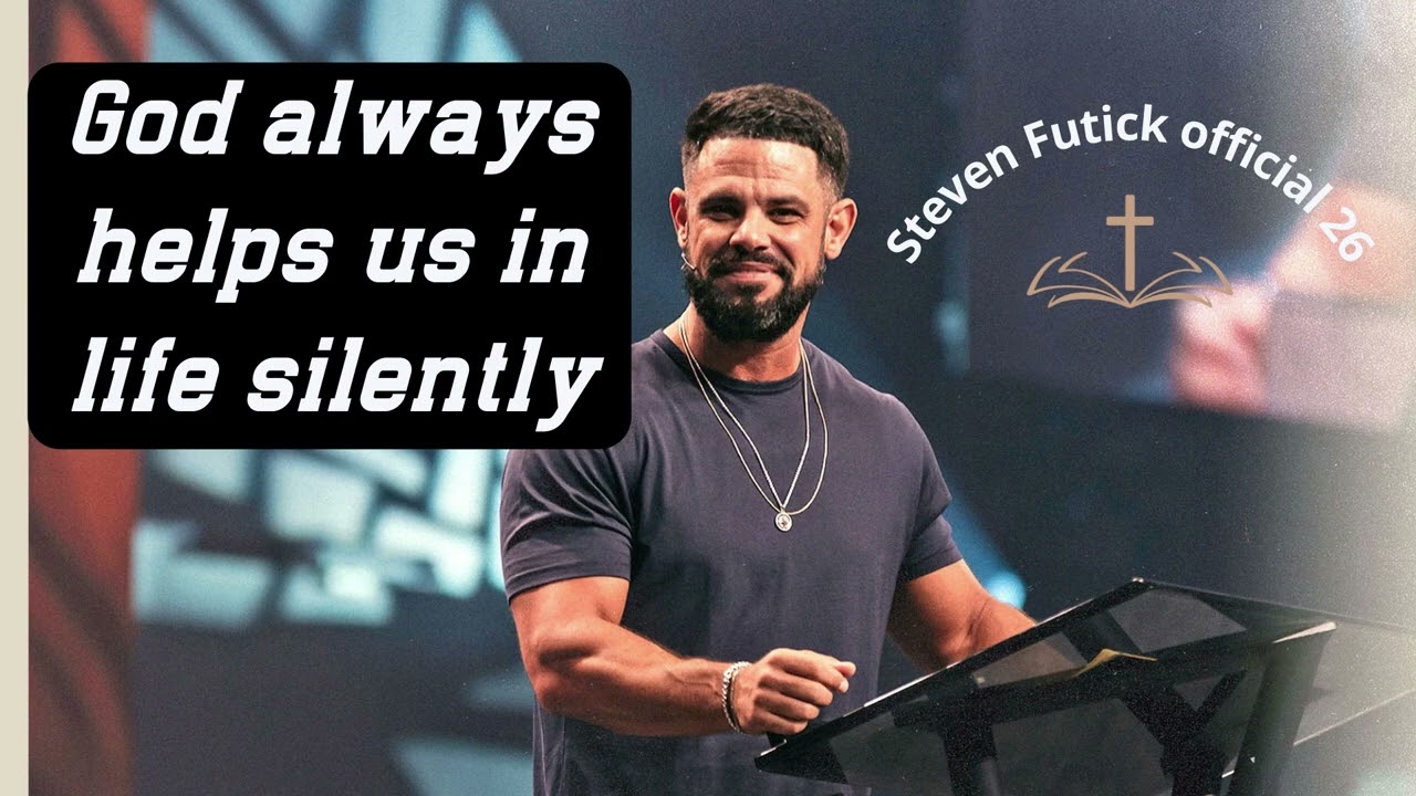 Steven Furtick - God always helps us in life silently