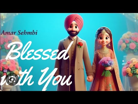 Main taan bhaagan wali ho gayi jiun jogya Lawaan tere naal leke sacchi chaar ve, Blessed with you.