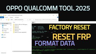 OPPO QUALCOMM TOOL 2025 | Reset FRP | Enable BROM | Format Data screenshot 5