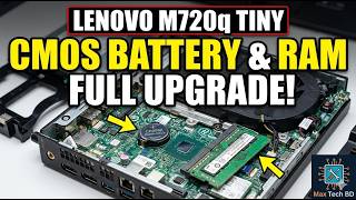 Lenovo ThinkCentre M720q Tiny: Full Disassembly, CMOS Battery &amp; RAM Upgrade Guide