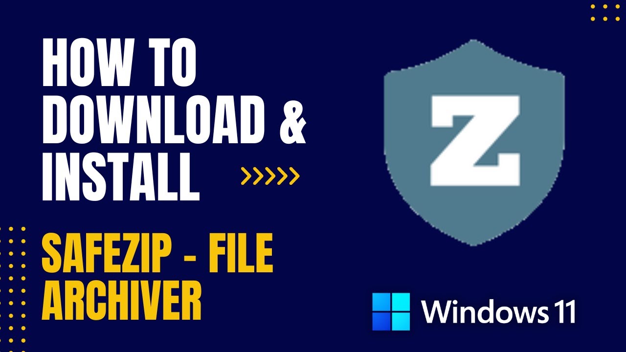 How to Download and Install SafeZip - File Archiver For Windows