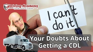 How to Crush ANY DOUBT About Getting a CDL