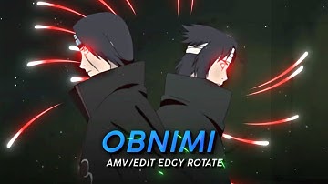 Obnimi - edgy rotate || [amv edit]! (teste rotate) alight motion 3.8.0📱