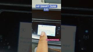 HP SMART TANK 530 | Cartridge Problem| Black Printhead Error #likeandsubscribe ✨✔️