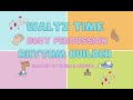 Waltz time rhythm builder  body percussion