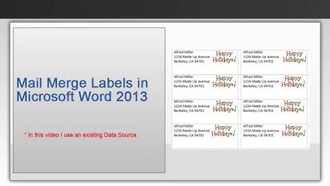 Mail Merge Labels in Microsoft Word 2013 - Using an Existing Data Source
