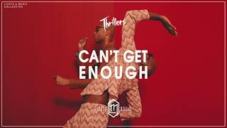 THRILLERS - Can't Get Enough (Official Audio)