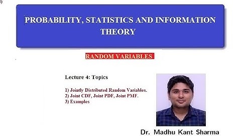 Lec 4: Jointly Distributed Random Variables