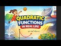 Quadratics Functions in Real Life