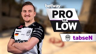 BIG TabseN Plays Pro or Low?