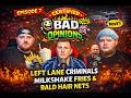 Episode 7 – Left Lane Criminals, Milkshake Fries & Bald Hair Nets!