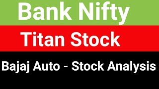 Bank Nifty latest news/ Titan stock latest news/ Bajaj Auto share latest news