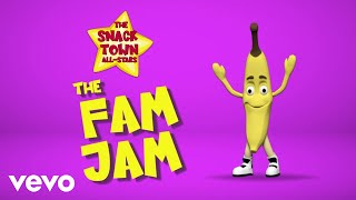 The Snack Town All-Stars - The Fam Jam (Lyric Video)