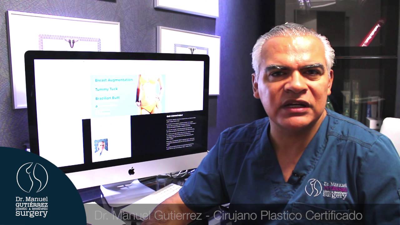 Cirujano Plastico en Tijuana Mexico Dr. Manuel Gutierrez
