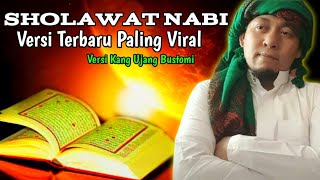 Sholawat Nabi Terbaru Versi Kang Ujang Bustomi | Bikin Sejuk Anti Galau